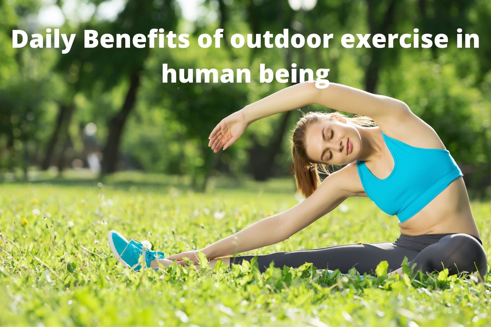 Daily Benefits of outdoor exercise in human being