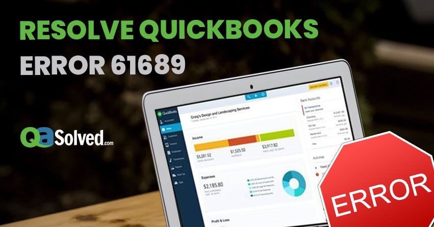 How to Fix Quickbooks Error 61689?
