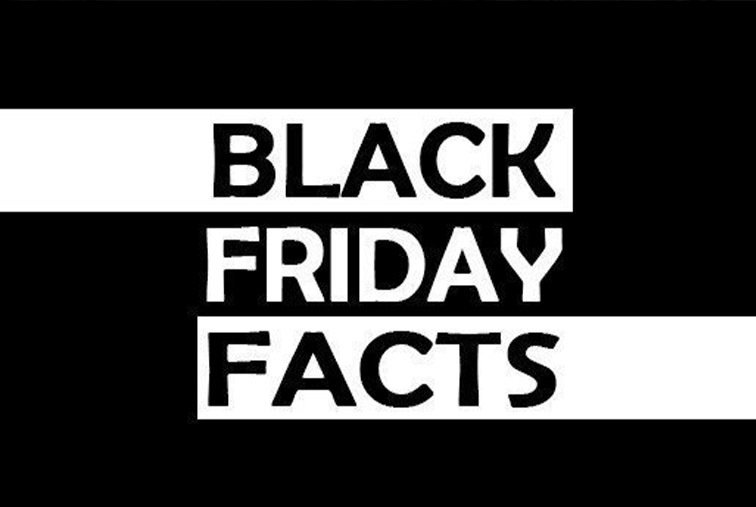 Black Friday Facts & Products Not To Miss