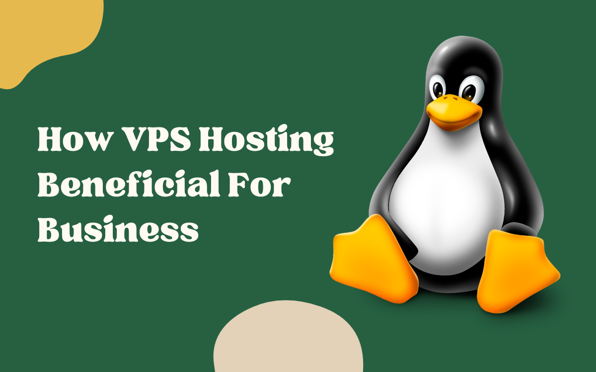 How Can VPS Hosting Be Beneficial For Your Business?
