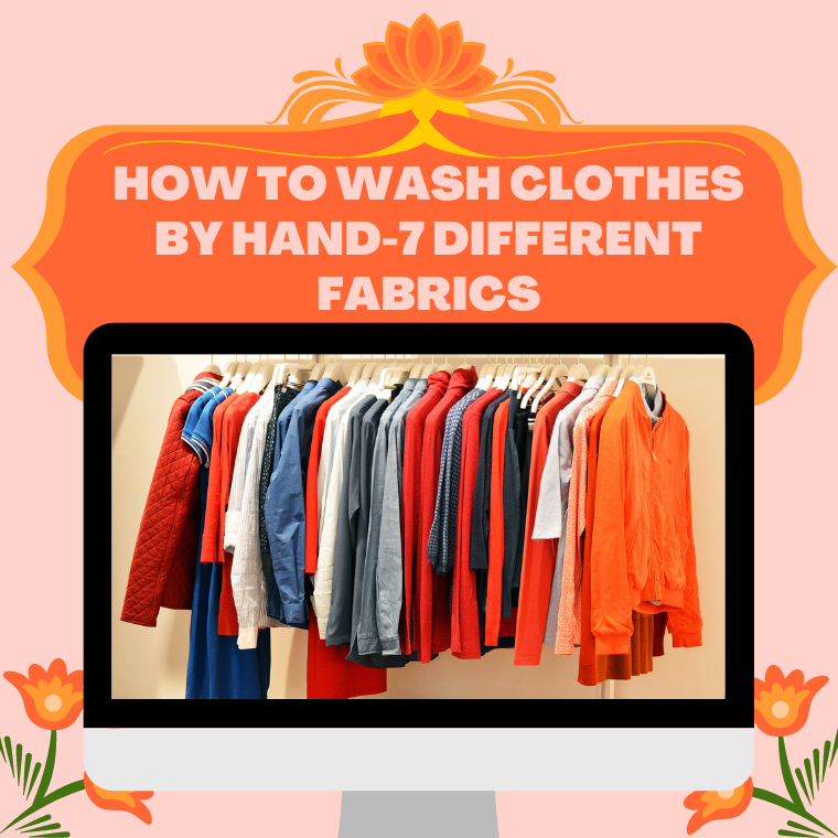 How to wash clothes by hand-7 different fabrics