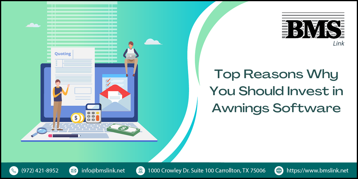Top Reasons Why You Should Invest in Awnings Software