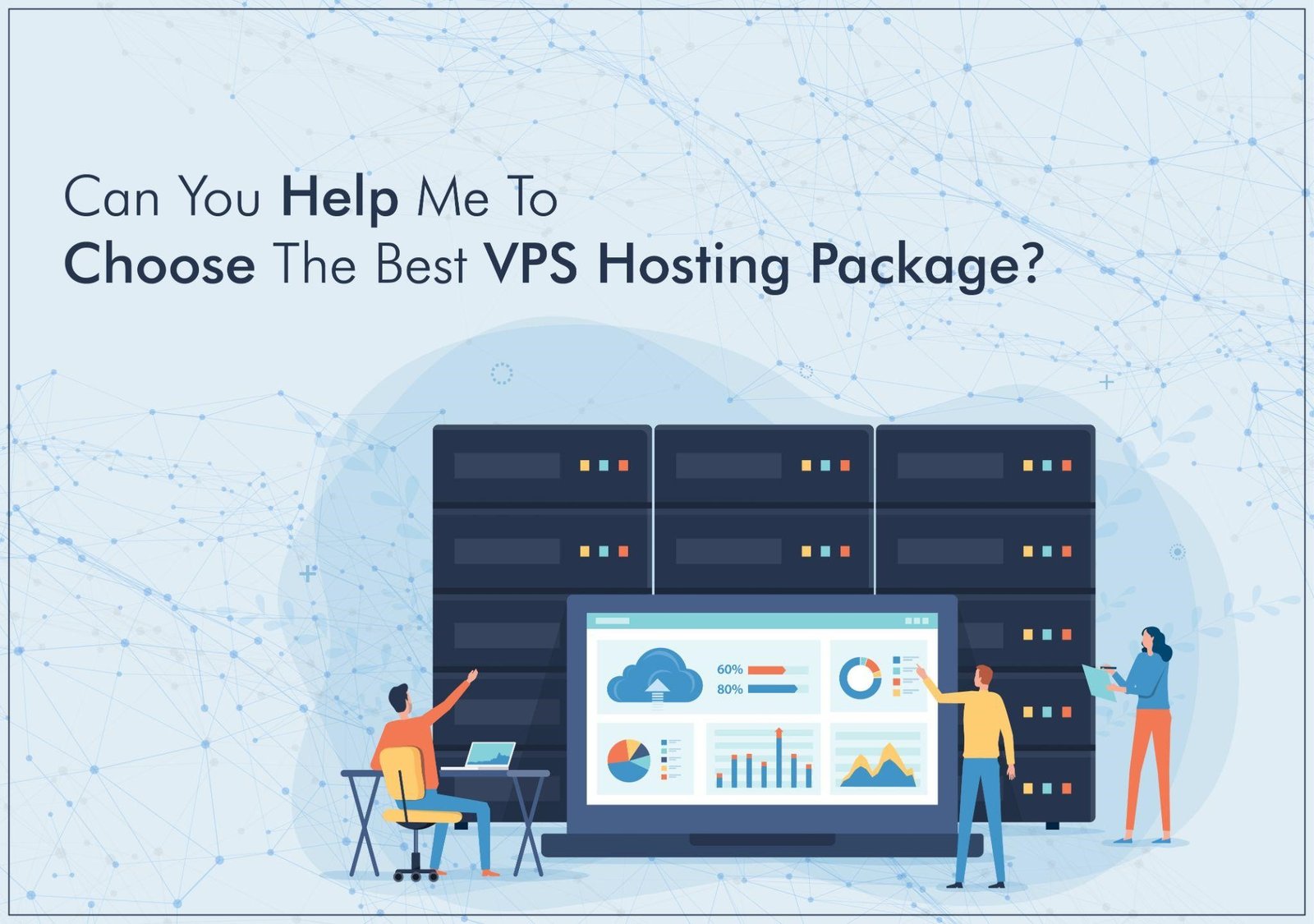 Can you Help me to Choose the Best VPS Hosting Package?