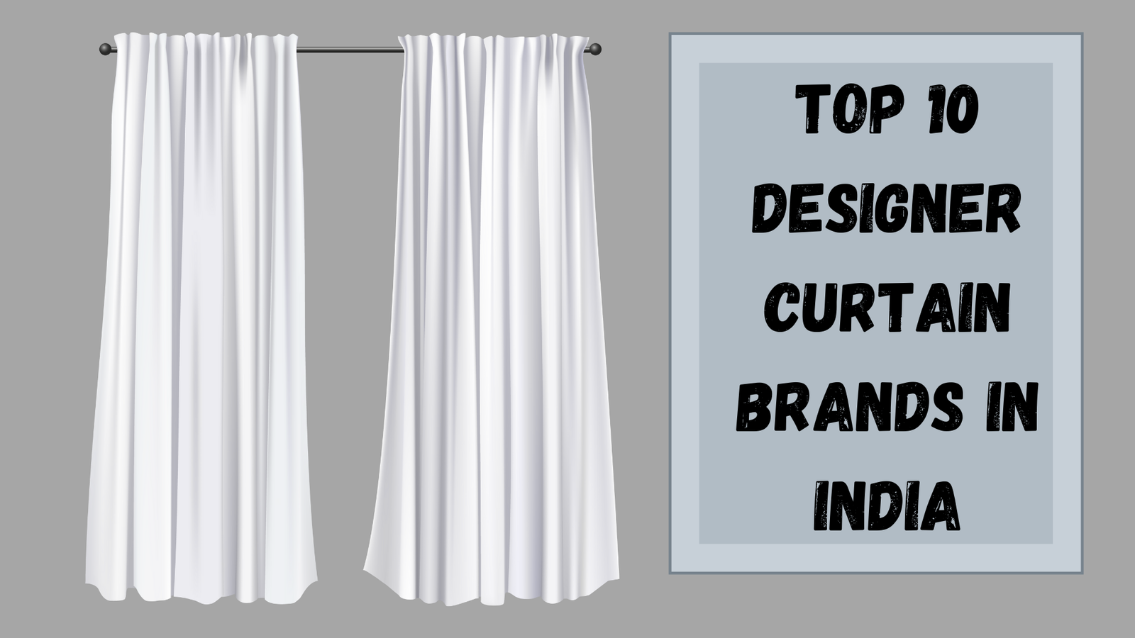 TOP 10 DESIGNER CURTAIN BRANDS IN INDIA