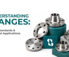 Industrial Flanges Types, Standards and Applications